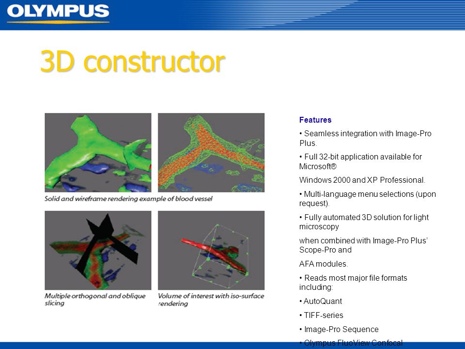 3D constructor Features • Seamless integration with Image-Pro Plus.