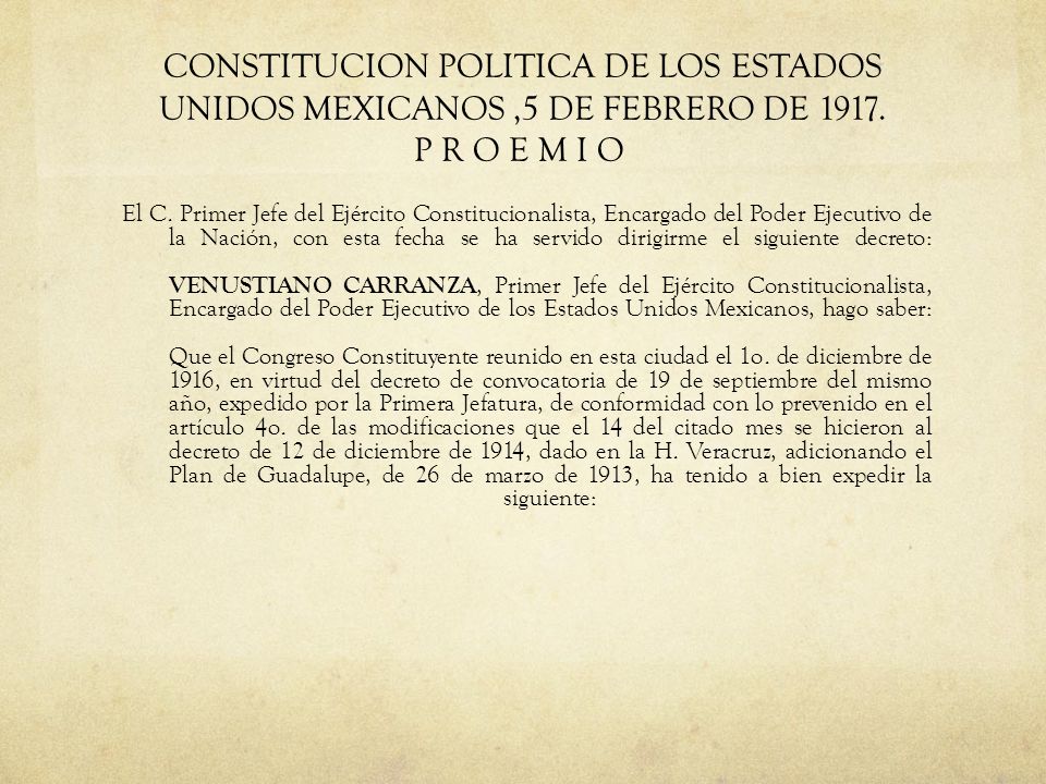 CONSTITUCION POLITICA DE LOS ESTADOS UNIDOS MEXICANOS ,5 DE FEBRERO DE P R O E M I O