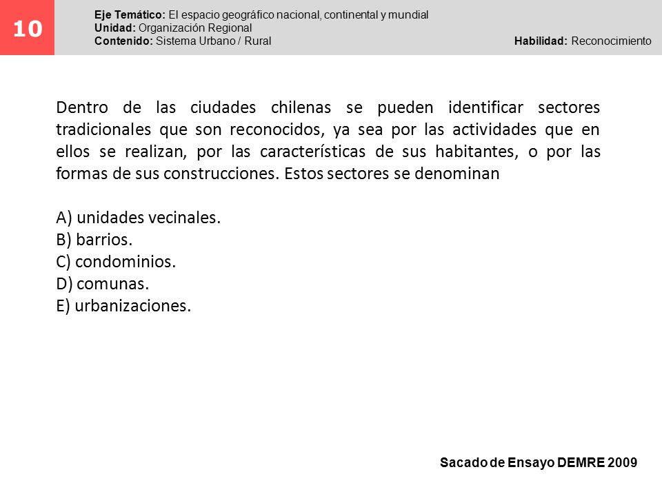 10 Eje Temático: El espacio geográfico nacional, continental y mundial. Unidad: Organización Regional.