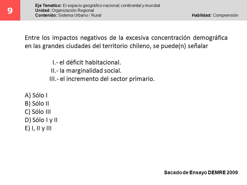 9 Eje Temático: El espacio geográfico nacional, continental y mundial. Unidad: Organización Regional.