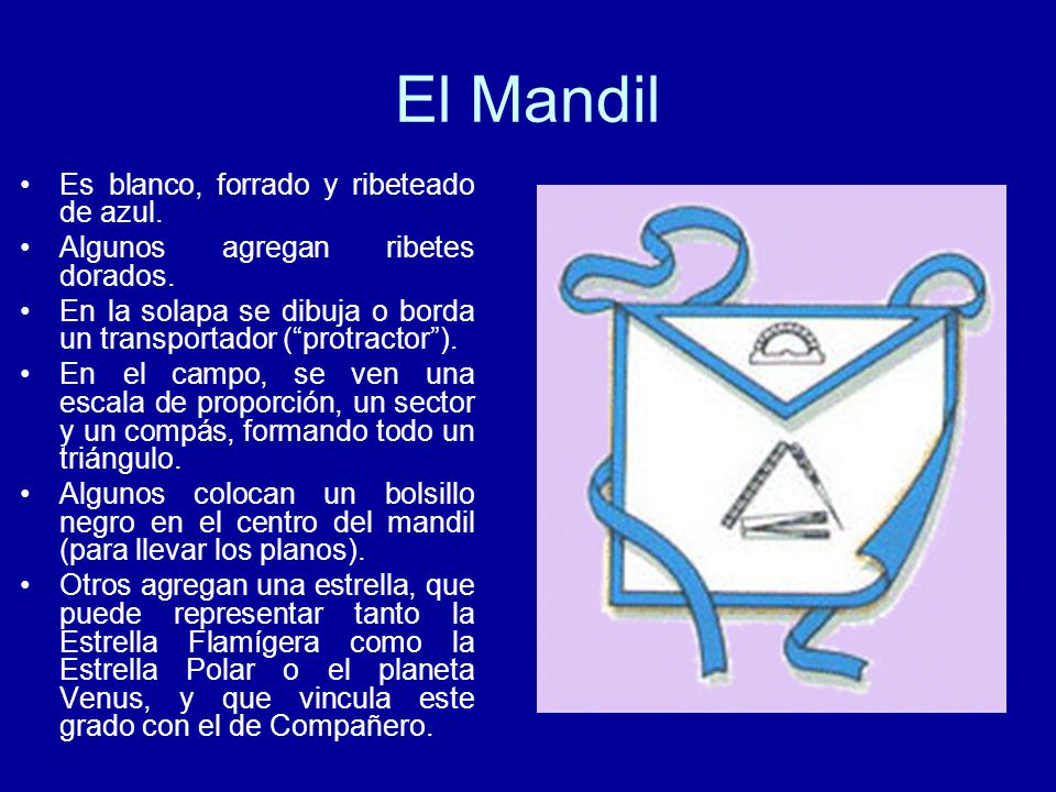 El Mandil Es blanco, forrado y ribeteado de azul.