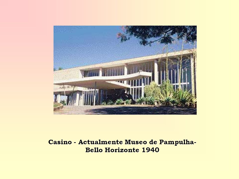 Casino - Actualmente Museo de Pampulha- Bello Horizonte 1940