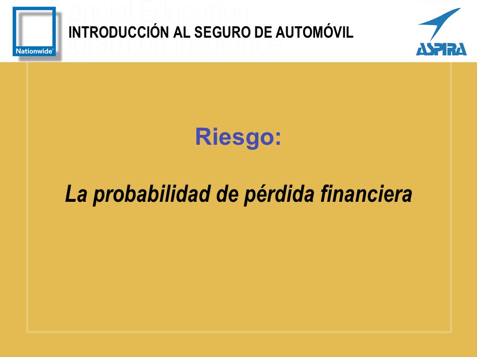 Asegurado o Propietario de póliza: Una persona que haya adquirido una póliza