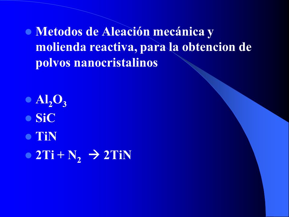 Metodos de Aleación mecánica y molienda reactiva, para la obtencion de polvos nanocristalinos
