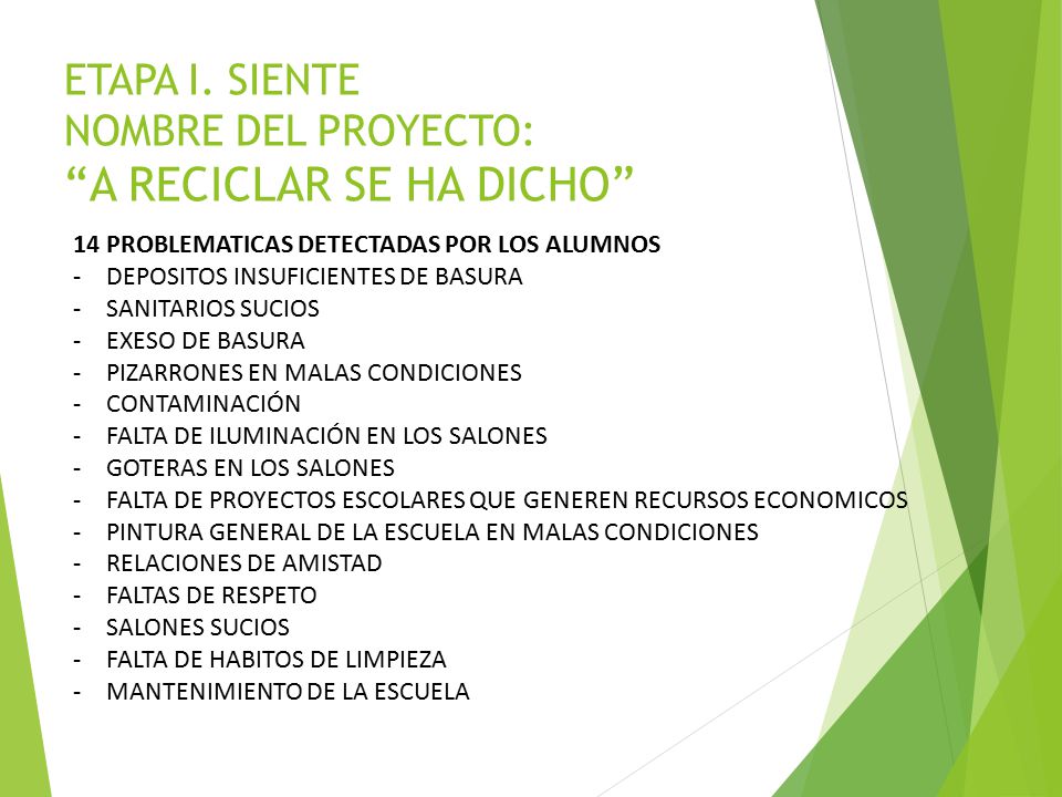 ETAPA I. SIENTE NOMBRE DEL PROYECTO: A RECICLAR SE HA DICHO