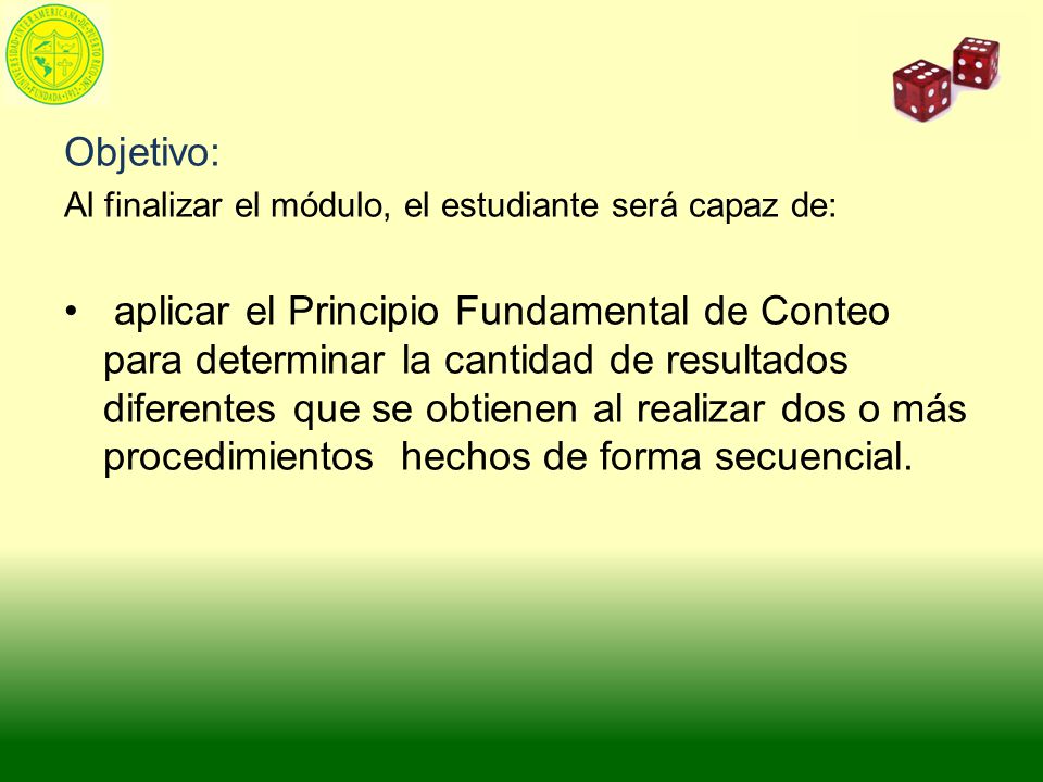 Objetivo: Al finalizar el módulo, el estudiante será capaz de: