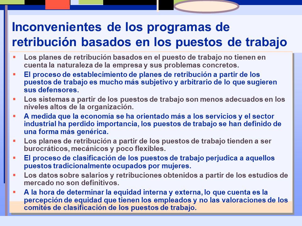 Inconvenientes de los programas de retribución basados en los puestos de trabajo