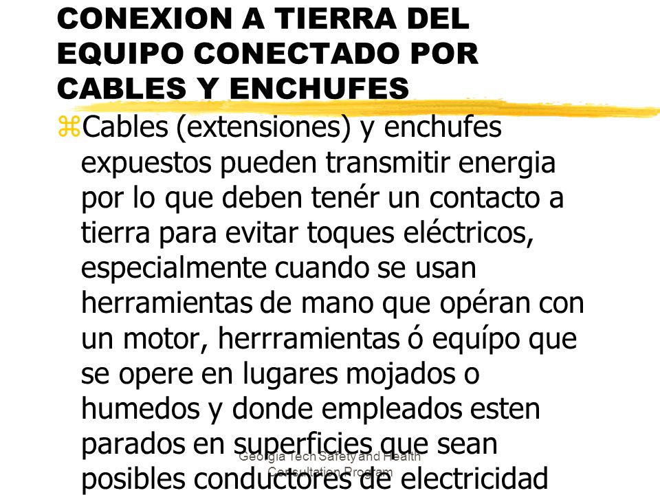 CONEXION A TIERRA DEL EQUIPO CONECTADO POR CABLES Y ENCHUFES