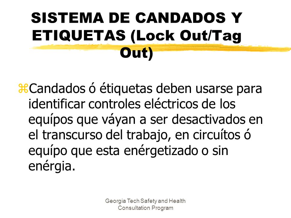 SISTEMA DE CANDADOS Y ETIQUETAS (Lock Out/Tag Out)