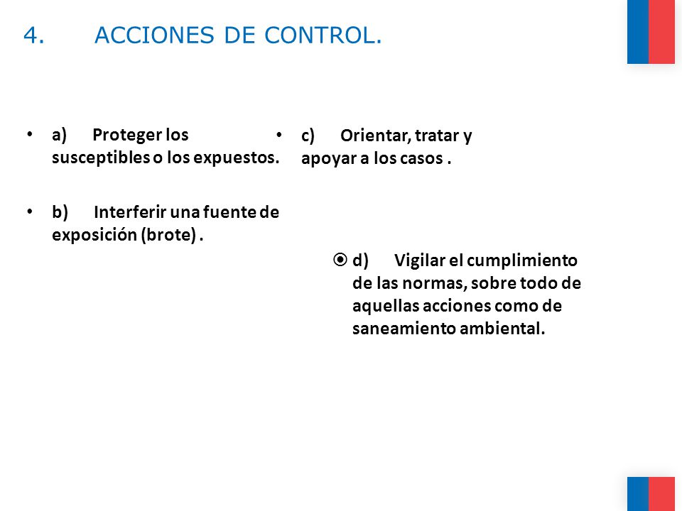 4. ACCIONES DE CONTROL. a) Proteger los susceptibles o los expuestos.