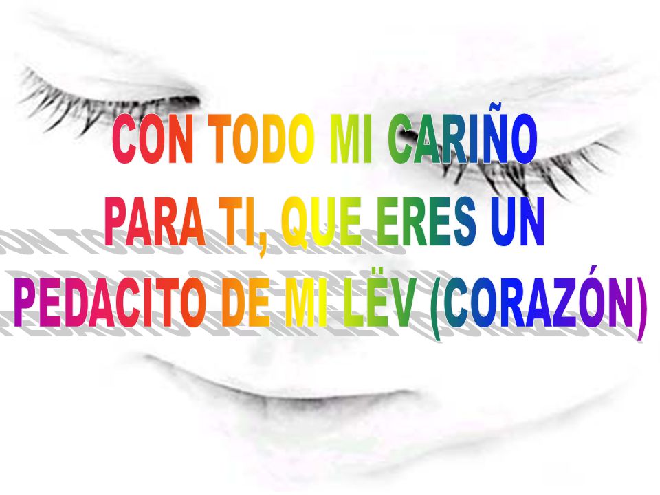 PEDACITO DE MI LËV (CORAZÓN)