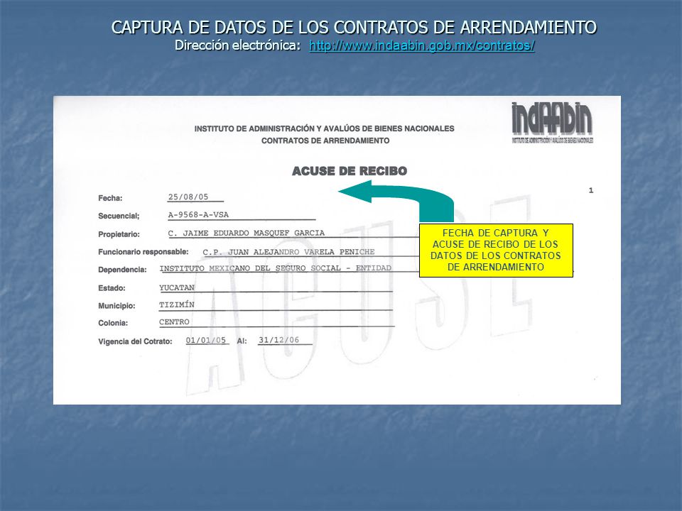 CAPTURA DE DATOS DE LOS CONTRATOS DE ARRENDAMIENTO Dirección electrónica: