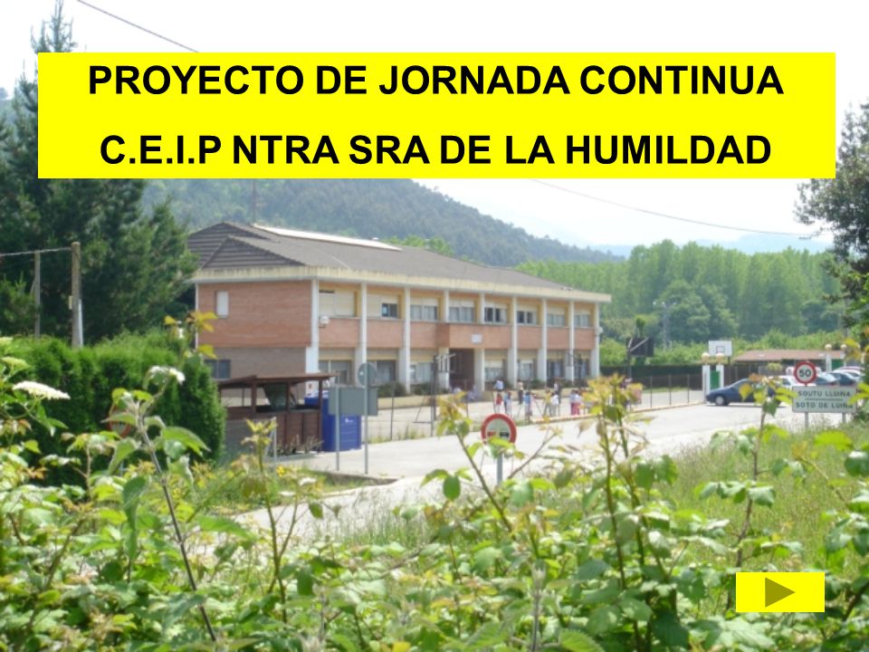 PROYECTO DE JORNADA CONTINUA C.E.I.P NTRA SRA DE LA HUMILDAD