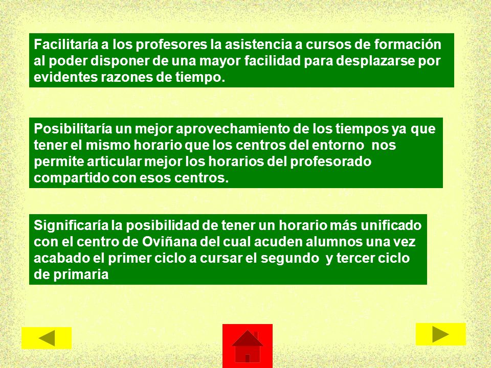 Facilitaría a los profesores la asistencia a cursos de formación al poder disponer de una mayor facilidad para desplazarse por evidentes razones de tiempo.