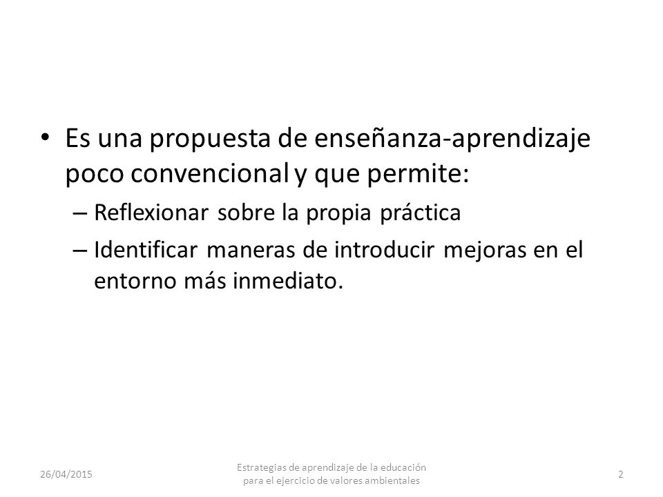 Es una propuesta de enseñanza-aprendizaje poco convencional y que permite: