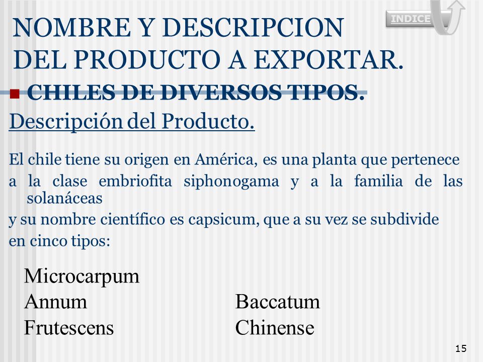 NOMBRE Y DESCRIPCION DEL PRODUCTO A EXPORTAR.