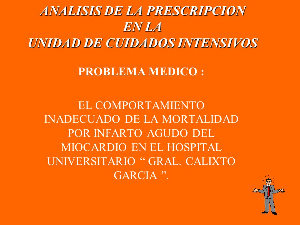 ANALISIS DE LA PRESCRIPCION EN LA UNIDAD DE CUIDADOS INTENSIVOS