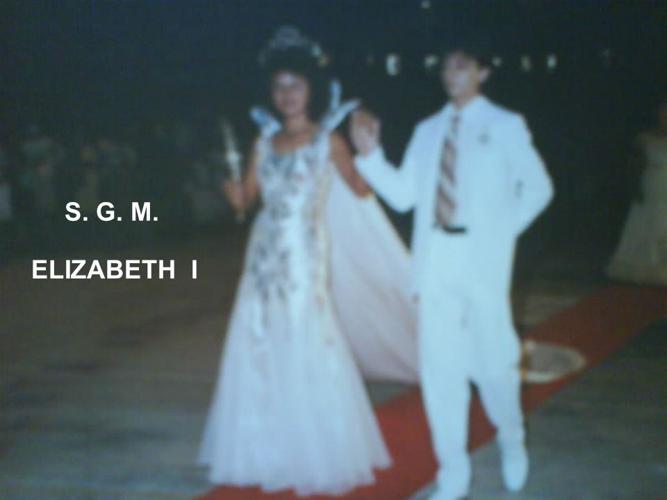 S. G. M. ELIZABETH I