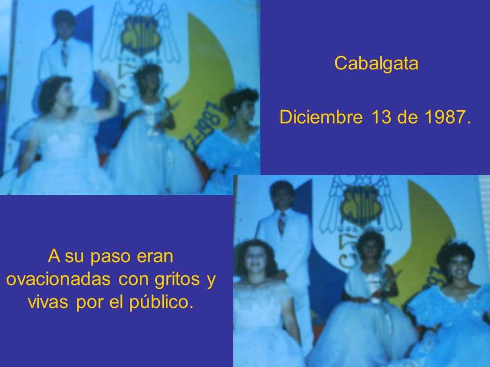 A su paso eran ovacionadas con gritos y vivas por el público.