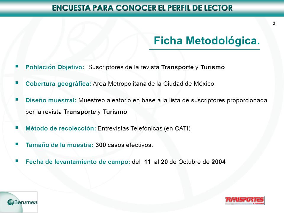 Ficha Metodológica. Población Objetivo: Suscriptores de la revista Transporte y Turismo.