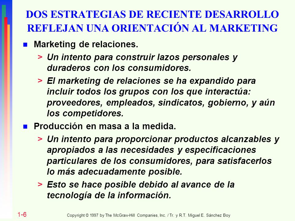 DOS ESTRATEGIAS DE RECIENTE DESARROLLO REFLEJAN UNA ORIENTACIÓN AL MARKETING