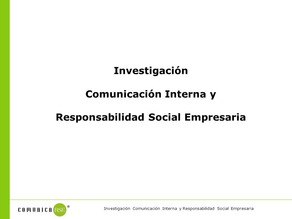 Investigación Comunicación Interna y Responsabilidad Social Empresaria