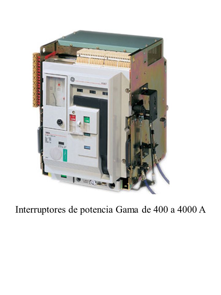 Interruptores de potencia Gama de 400 a 4000 A