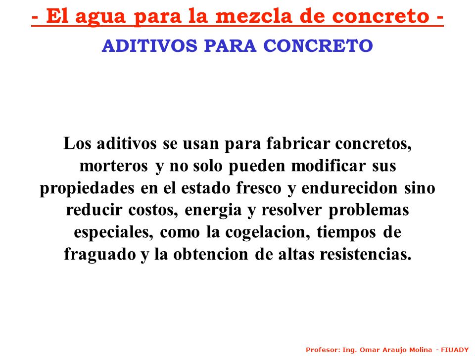 - El agua para la mezcla de concreto - ADITIVOS PARA CONCRETO