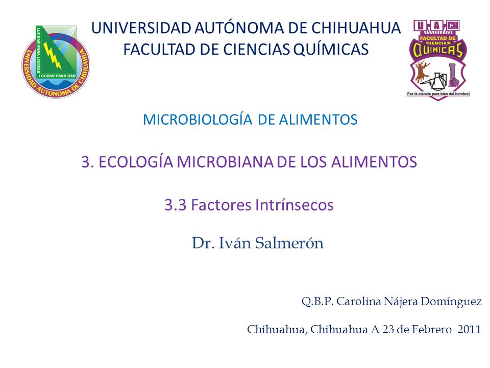 3. ECOLOGÍA MICROBIANA DE LOS ALIMENTOS 3.3 Factores Intrínsecos