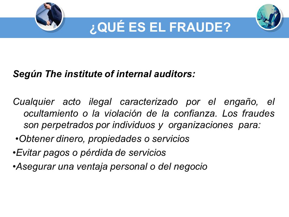 ¿QUÉ ES EL FRAUDE Según The institute of internal auditors: