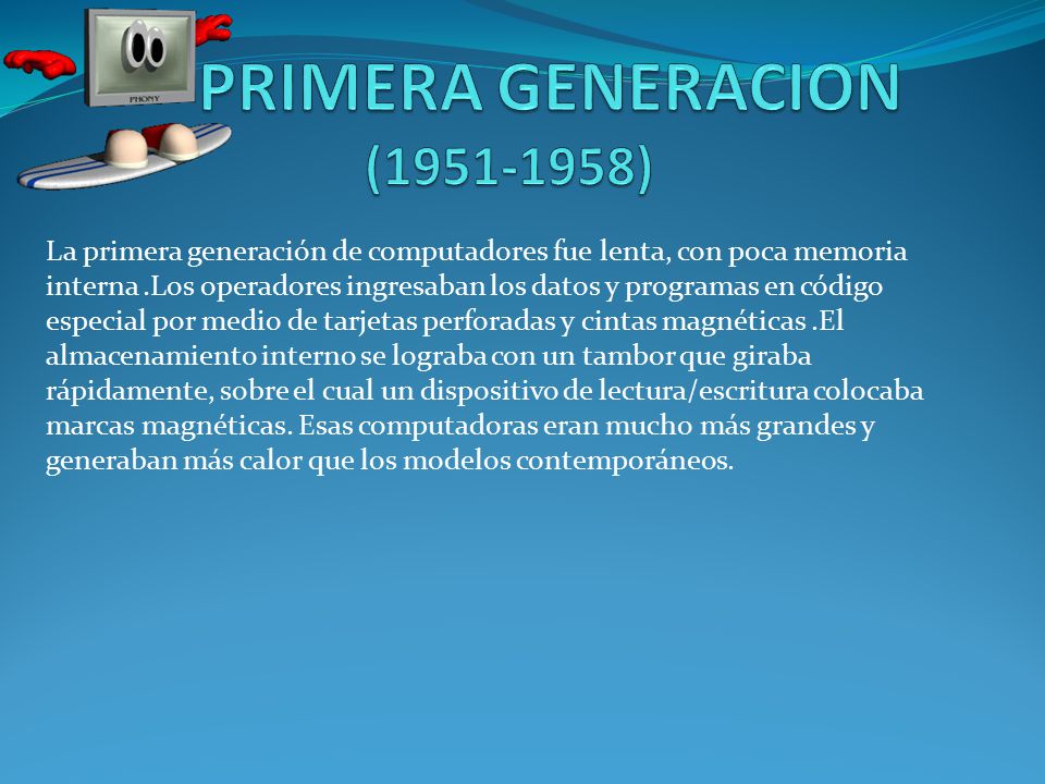 PRIMERA GENERACION ( )