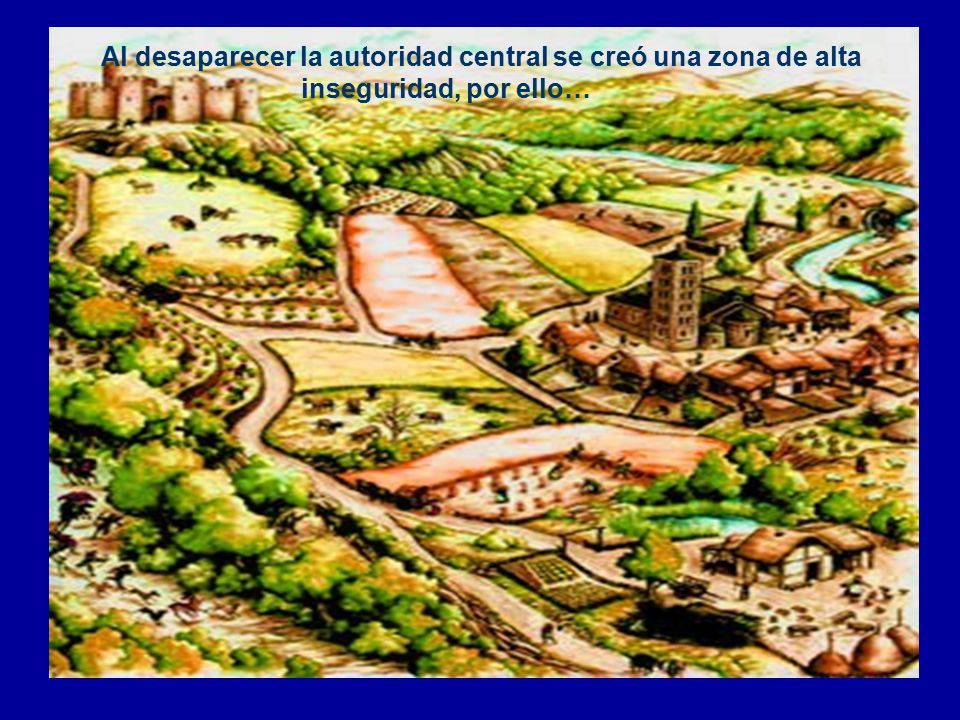 Al desaparecer la autoridad central se creó una zona de alta