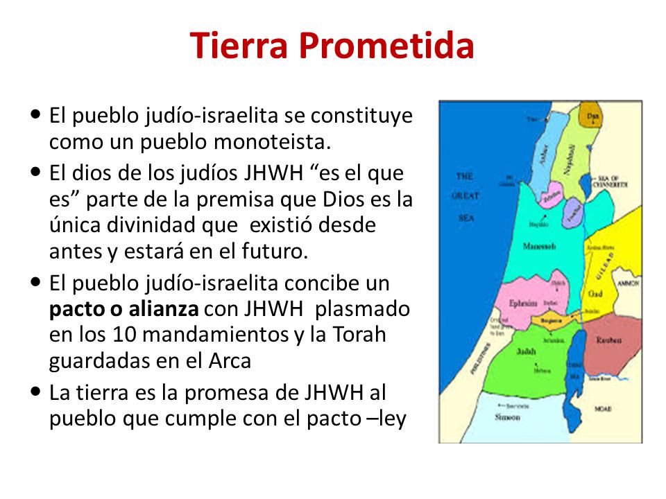 Tierra Prometida El pueblo judío-israelita se constituye como un pueblo monoteista.