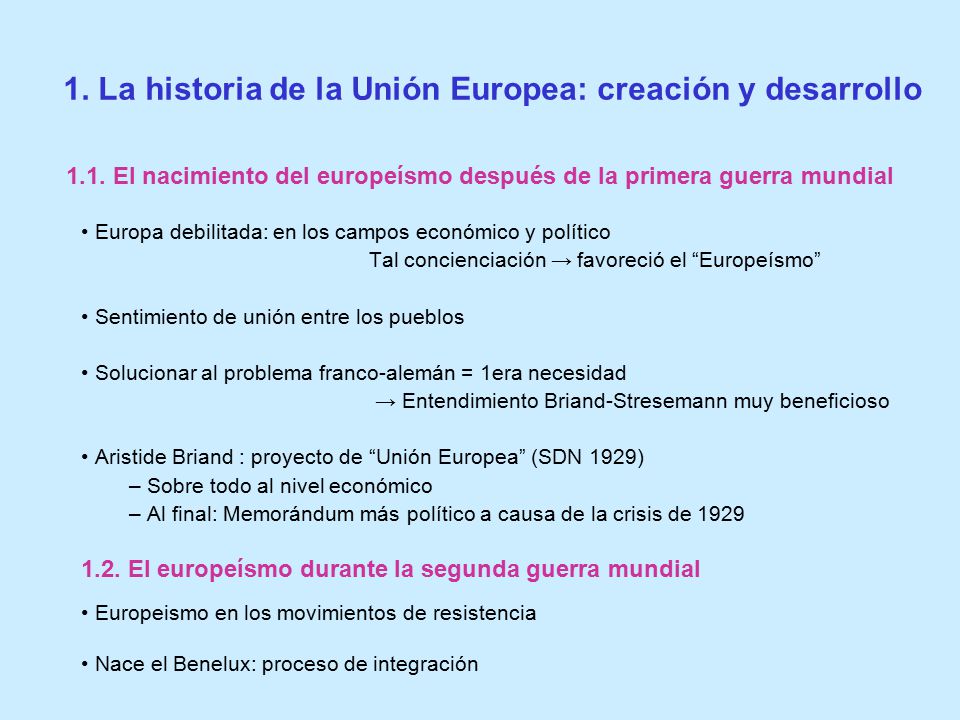 1. La historia de la Unión Europea: creación y desarrollo