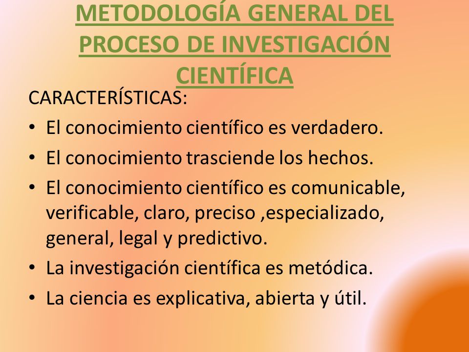 METODOLOGÍA GENERAL DEL PROCESO DE INVESTIGACIÓN CIENTÍFICA