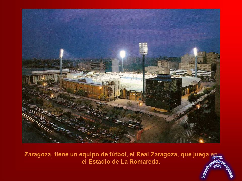 Zaragoza, tiene un equipo de fútbol, el Real Zaragoza, que juega en el Estadio de La Romareda.