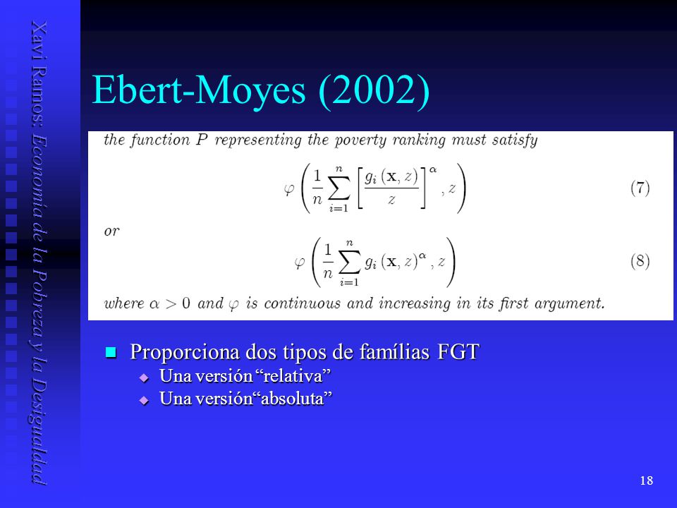 Ebert-Moyes (2002) Proporciona dos tipos de famílias FGT