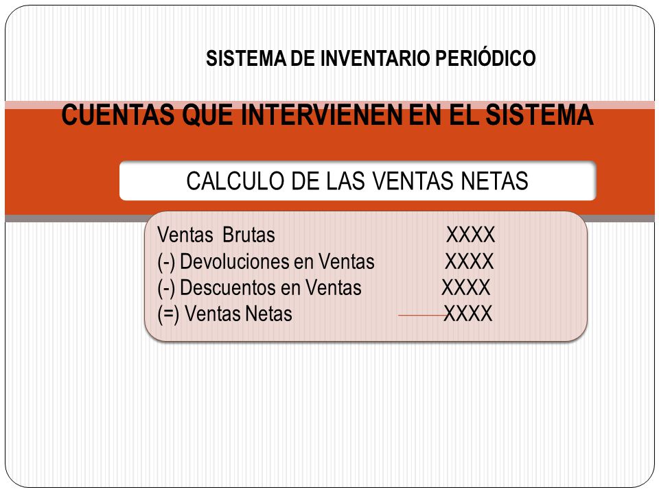 SISTEMA DE INVENTARIO PERIÓDICO CUENTAS QUE INTERVIENEN EN EL SISTEMA