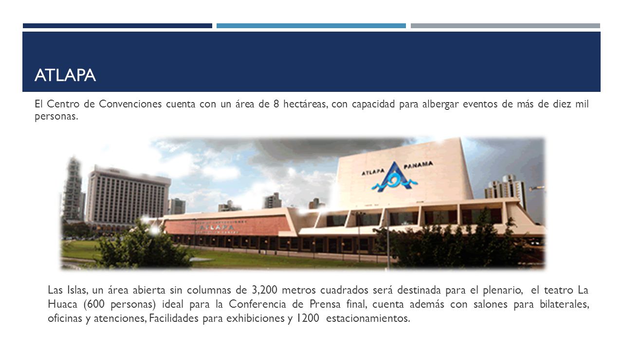 Atlapa El Centro de Convenciones cuenta con un área de 8 hectáreas, con capacidad para albergar eventos de más de diez mil personas.