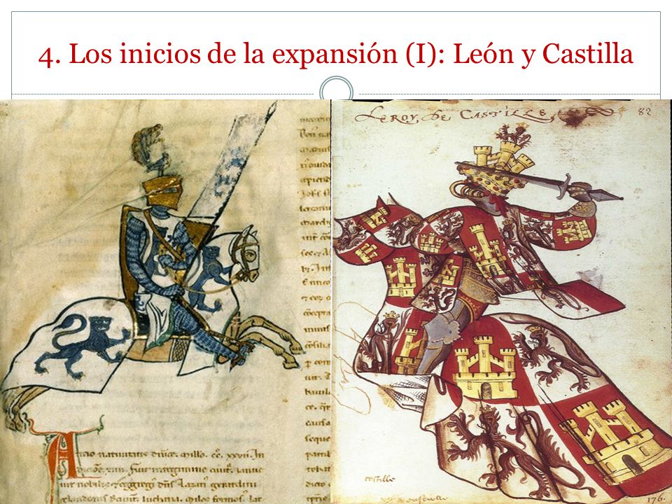 4. Los inicios de la expansión (I): León y Castilla