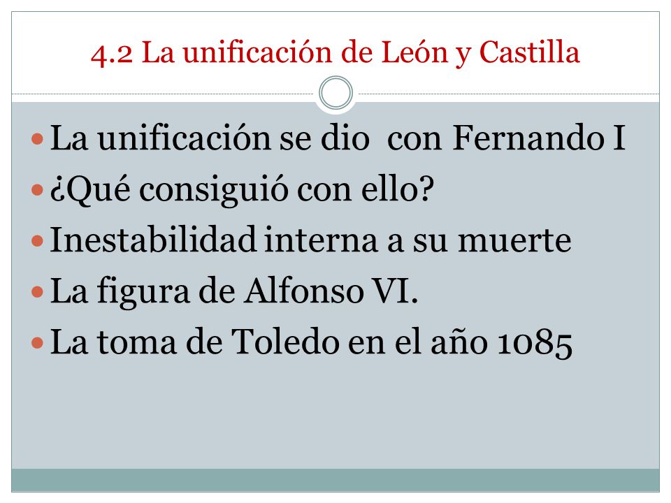 4.2 La unificación de León y Castilla