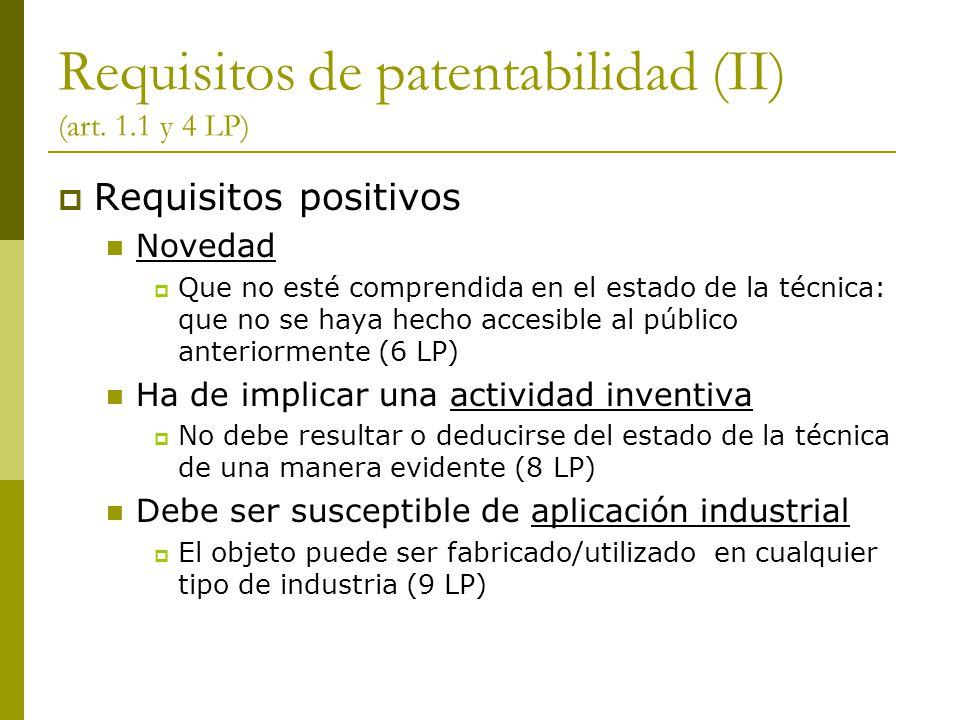 Requisitos de patentabilidad (II) (art. 1.1 y 4 LP)