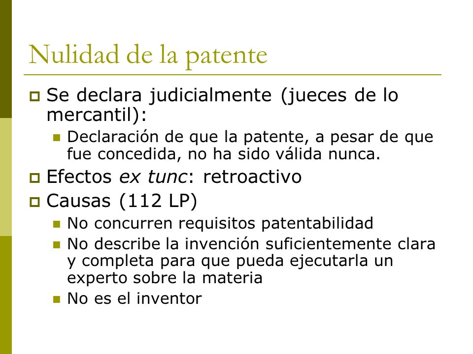 Nulidad de la patente Se declara judicialmente (jueces de lo mercantil):