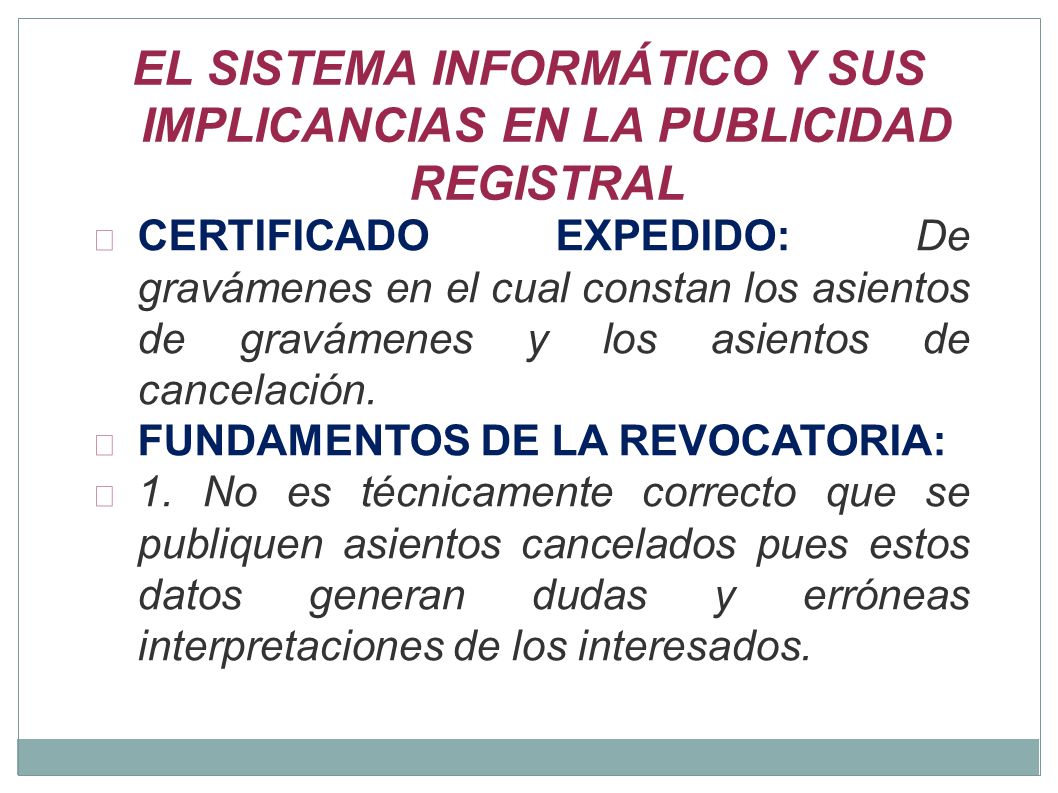 EL SISTEMA INFORMÁTICO Y SUS IMPLICANCIAS EN LA PUBLICIDAD REGISTRAL