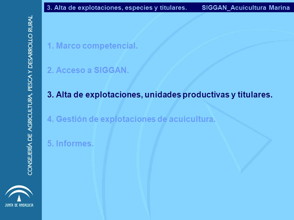 3. Alta de explotaciones, unidades productivas y titulares.