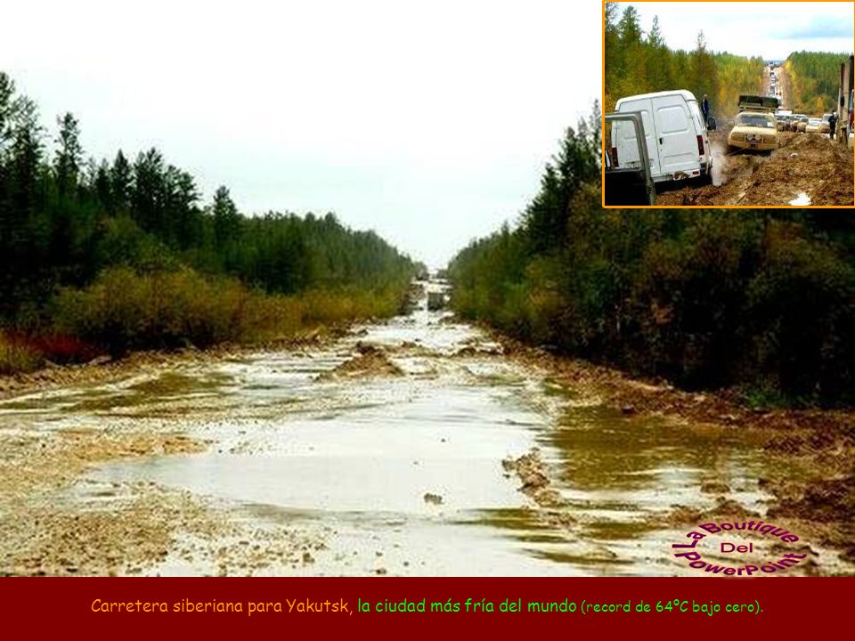 Carretera siberiana para Yakutsk, la ciudad más fría del mundo (record de 64ºC bajo cero).