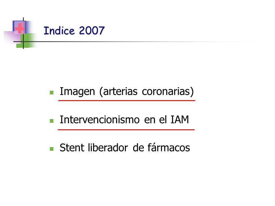 Imagen (arterias coronarias) Intervencionismo en el IAM