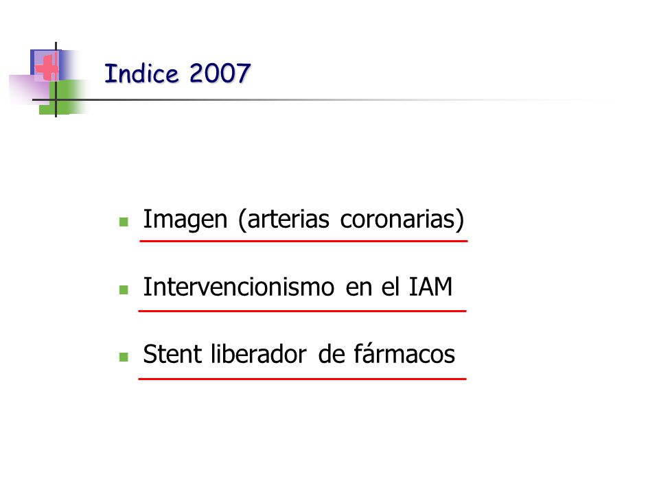 Imagen (arterias coronarias) Intervencionismo en el IAM