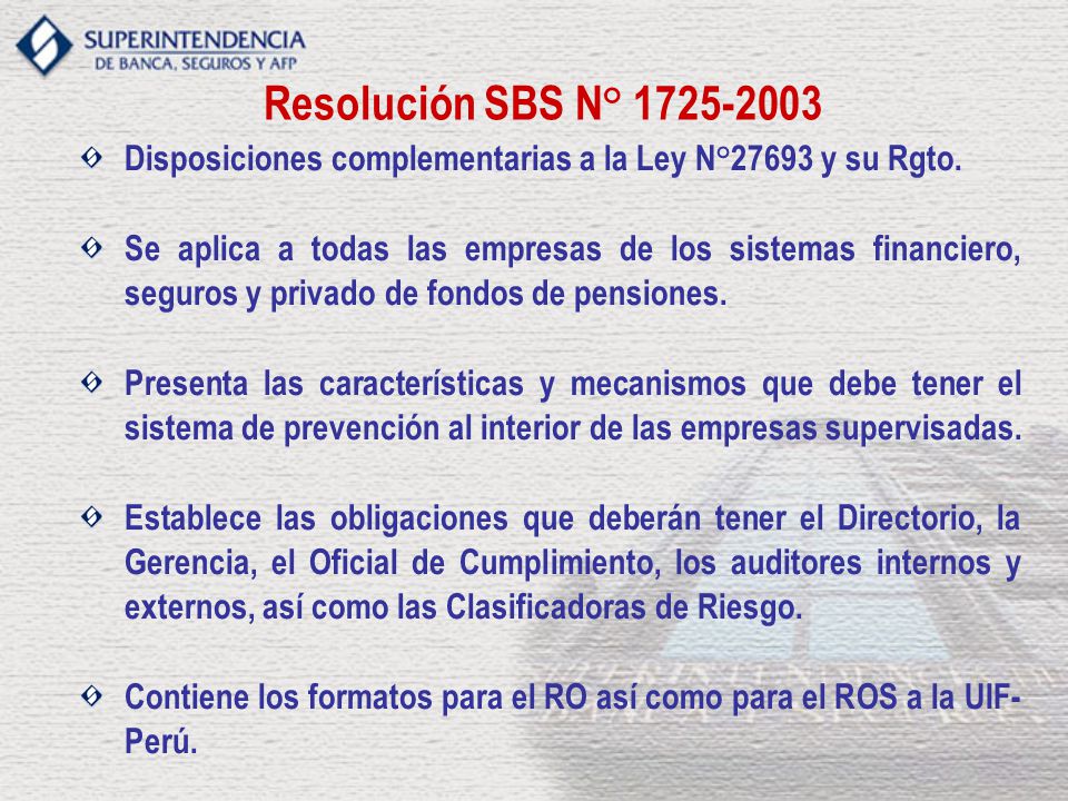 Resolución SBS N° Disposiciones complementarias a la Ley N°27693 y su Rgto.
