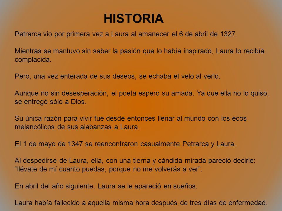 HISTORIA Petrarca vio por primera vez a Laura al amanecer el 6 de abril de